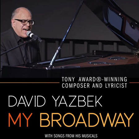 David Yazbek: My Broadway