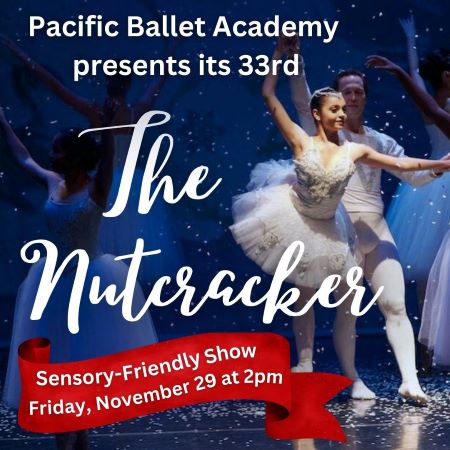 33rd Annual Nutcracker Ballet - An Autism/Sensory Friendly Performance